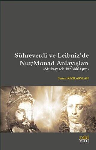 Sühreverdi ve Leibniz’de Nur-Monad Anlayışları - 1