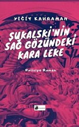 Şukalski’nin Sağ Gözündeki Kara Leke - 1