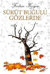 Sükut Buğulu Gözlerde - 1