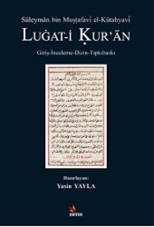 Süleyman bin Mustafavi el-Kütahyavi LUGAT-İ KUR’AN - 1