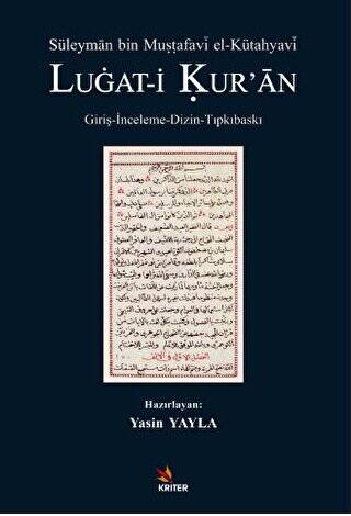 Süleyman bin Mustafavi el-Kütahyavi LUGAT-İ KUR’AN - 1