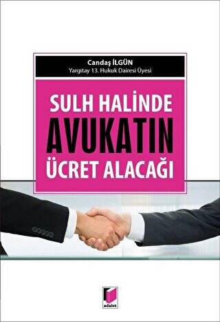 Sulh Halinde Avukatın Ücret Alacağı - 1