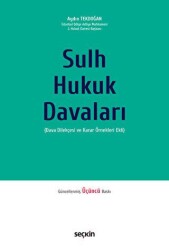 Sulh Hukuk Davaları - Dava Dilekçesi ve Karar Örnekleri Ekli - 1