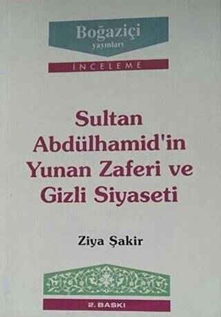 Sultan Abdülhamid’in Yunan Zaferi ve Gizli Siyaseti - 1