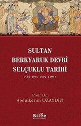 Sultan Berkyaruk Devri Selçuklu Tarihi - 1