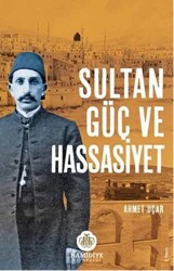 Sultan Güç ve Hassasiyet - 1