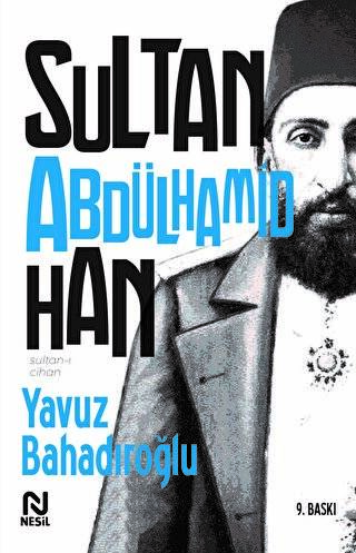 Sultan-ı Cihan Abdülhamid Han - 1