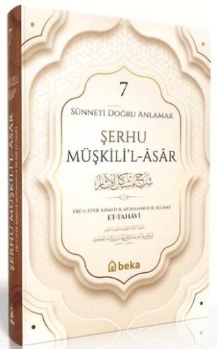 Sünneti Doğru Anlamak - Şerhu Müşkilil Asar - 7. Cilt - 1