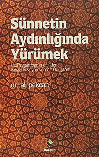 Sünnetin Aydınlığında Yürümek - 1