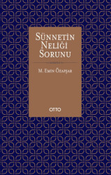 Sünnetin Neliği Sorunu - 1