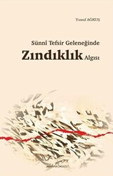 Sünni Tefsir Geleneğinde Zındıklık Algısı - 1