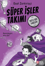 Süper İşler Takımı Tatlı Bir Macera - 1