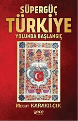 Süpergüç Türkiye Yolunda Başlangıç - 1