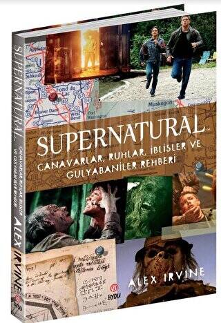 Supernatural - Canavarlar, Ruhlar, İblisler ve Gulyabaniler Rehberi - 1