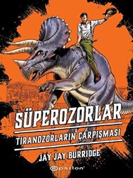 Süperozorlar 3: Tiranozorların Çarpışması - 1