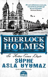 Şüphe Asla Uyumaz - Sherlock Holmes - 1