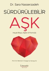 Sürdürülebilir Aşk - Hayat Boyu Aşkın 6 Formülü - 1