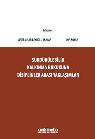 Sürdürülebilir Kalkınma Hukukuna Disiplinler Arası Yaklaşımlar - 1