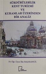 Sürdürülebilir Kent Turizmi ve Kuramlar Üzerinden Bir Analiz - 1