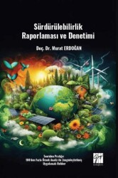 Sürdürülebilirlik Raporlaması Ve Denetimi Teoriden Pratiğe: 100`den Fazla Örnek Analiz Ile Zenginleştirilmiş Uygulamalı Rehber - 1