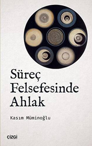 Süreç Felsefesinde Ahlak - 1