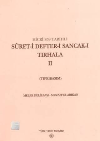 Suret-i Defter-i Sancak-ı Tırhala Hicri 859 Tarihli - 2 Cilt Takım - 1