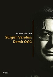 Sürgün Varoluş: Demir Özlü - 1