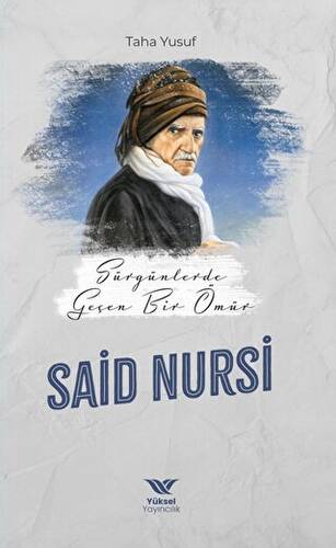 Sürgünde Geçen Bir Ömür Said Nursi - 1