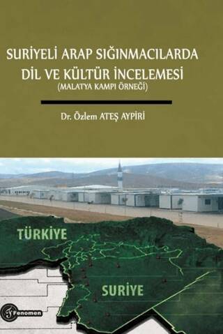 Suriyeli Arap Sığınmacılarda Dil ve Kültür İncelemesi Malatya Kampı Örneği - 1