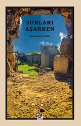 Surları Aşarken - 1