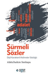 Sürmeli Sözler: Dişil Karakterli Kelimeler Sözlüğü - 1