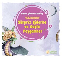 Sürpriz Ejderha ve Güçlü Peygamber - 1