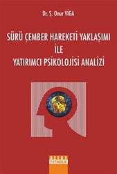 Sürü Çember Hareketi Yaklaşımı İle Yatırımcı Psikolojisi Analizi - 1