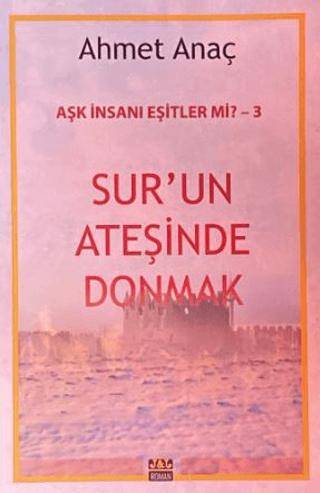 Sur`un Ateşinde Donmak - 1