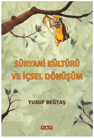 Süryani Kültürü ve İçsel Dönüşüm - 1