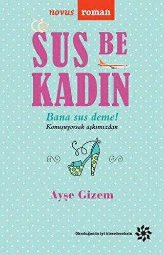 Sus Be Kadın - 1