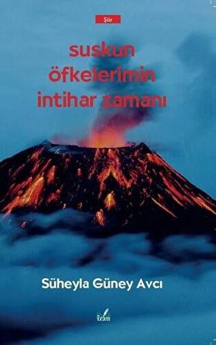 Suskun Öfkelerimin İntihar Zamanı - 1