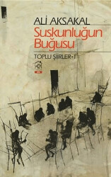 Suskunluğun Buğusu Toplu Şiirler - 1 - 1