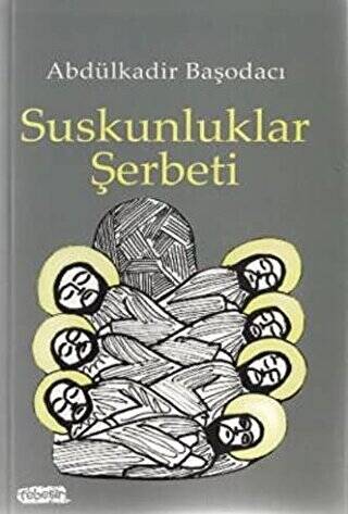 Suskunluklar Şerbeti - 1