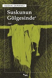 Suskunun Gölgesinde - 1