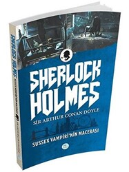 Sussex Vampiri`nin Macerası - Sherlock Holmes - 1