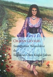 Sustuğumuz Yalnızlıklar - 1