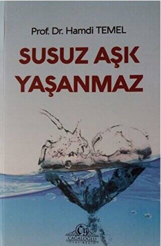 Susuz Aşk Yaşanmaz - 1