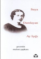 Suya Damlayan Ay Işığı - 1