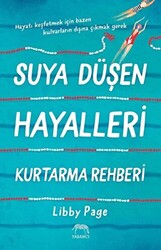 Suya Düşen Hayalleri Kurtarma Rehberi - 1