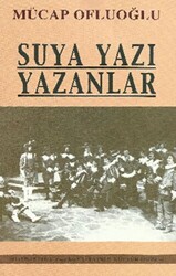 Suya Yazı Yazanlar - 1