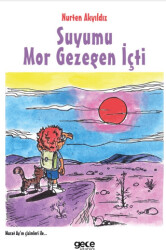 Suyumu Mor Gezegen İçti - 1