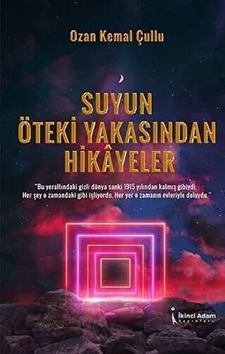 Suyun Öteki Yakasından Hikayeler - 1