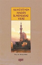 Suyuti’nin Hadis İlmindeki Yeri - 1