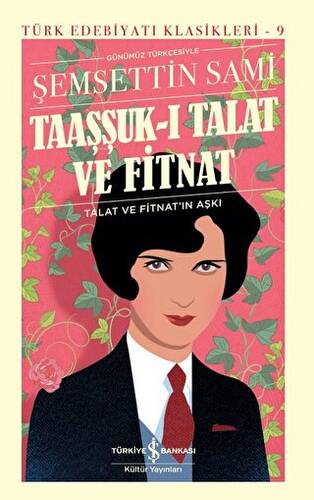 Taaşşuk-ı Talat ve Fitnat - 1